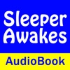 Sleeper Awakes - Audio Book