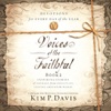 Voices of the Faithful, Vol. 2: a daily audio devotional