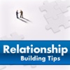 **RelationShip Building Tips**