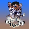 Tig the Tiger:  A fun game for people who love Tigers!