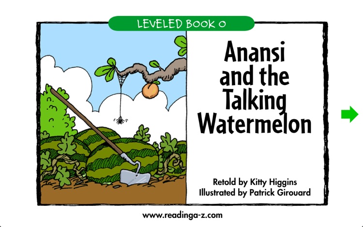 Anansi and the Talking Watermelon - LAZ Reader [Level O–second grade]