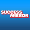 Success Mirror