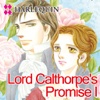 Lord Calthorpe's Promise I 2 (HARLEQUIN) DX