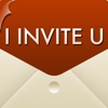 I INVITE U