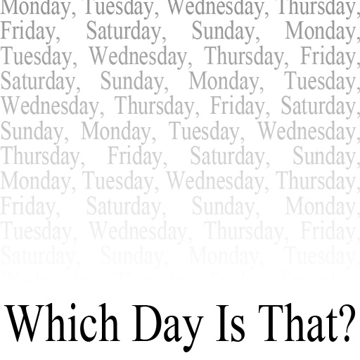 Which Day Is That?