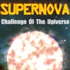 Supernova: Challenge of the Universe