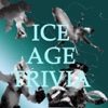 Ice Age Trivia