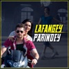 Lafangey Parindey