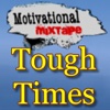 Tough Times Motivation Audios