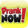 Prank Now