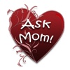 Ask Mom!