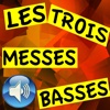 Les Trois Messes Basses (Audio + Texte)