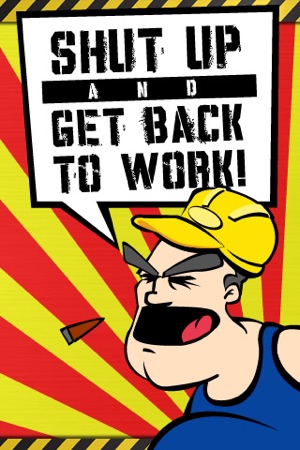 SHUT UP AND GET BACK TO WORK!(圖3)-速報App