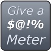 Give A $@!% Meter
