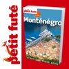 Monténégro 2011/12 - Petit Futé - Guide Numérique - Voyage - Tourisme - Loisirs