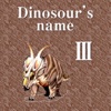 Dinosaur's name 3