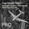 Norman Corwin’s One World Flight (1946) - PRO -  (Old Time Radio Shows)