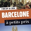 Barcelone à petits prix - Guide Cheap & Chic