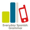 Everyday Spanish: Basic Grammar Review