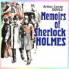 Memoires of Sherlock Holmes (Volume II in Complete Holmes Collection)