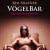 VögelBar von Kim Shatner | Erotischer Roman