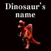 Dinosaur's name