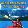 Western Canada Far & Wild-Virtual Travel App