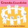 Multicultural Songs for Children - Ciranda Cirandinha