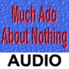 Much Ado About Nothing - Audio Edition
