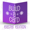 Build-a-Card: Easter Edition