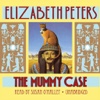 The Mummy Case (by Elizabeth Peters)