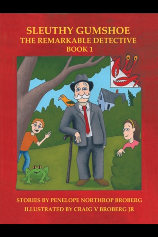 Sleuthy Gumshoe: The Remarkable Detective by Author Solutions, Inc.