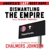 Dismantling The Empire (by Chalmers Johnson)