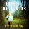 John the Revelator (by Peter Murphy)