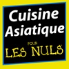 Cuisine Asiatique Pour les Nuls HD