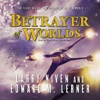 Betrayer of Worlds (by Larry Niven and Edward M. Lerner)