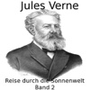 Reise durch die Sonnenwelt, Band 2 - Jules Verne - eBook