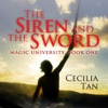 Magic University: The Siren and the Sword