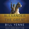 Alexander The Great (by Bill Yenne)