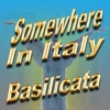 Somewhere in Italy - Explore Basilicata Virtually