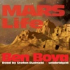 Mars Life (by Ben Bova)