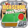 High School Ping Pong