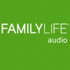 FamilyLife® Audio