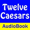 The Lives of the Twelve Caesars - Audio Book