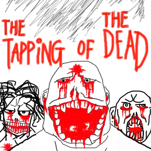 The Tapping Of The Dead: Zombies Edition