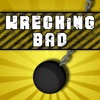 Wrecking Bad