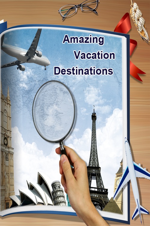 AMAZING Vacation Destinations