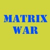Matrix War