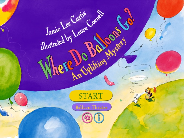 Where Do Balloons Go? An Uplifting Mystery : a creativity-enhancing kid's book by Jamie Lee Curtis (by Auryn Apps)