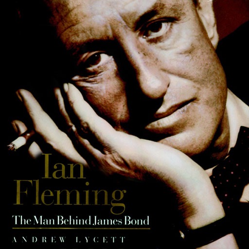 Ian Fleming (by Andrew Lycett)